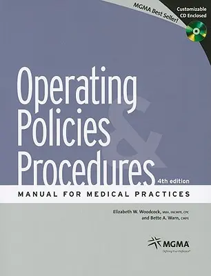 Működési irányelvek és eljárások kézikönyve orvosi praxisok számára [CDROM-mal] - Operating Policies and Procedures Manual for Medical Practices [With CDROM]