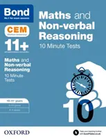 Bond 11+: Matematika és nem verbális érvelés: CEM 10 perces tesztek - 10-11 évesek - Bond 11+: Maths & Non-verbal reasoning: CEM 10 Minute Tests - 10-11 years