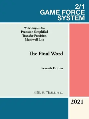 2/1 Game Force System: A Precision Simplified Transfer Precision Meckwell Lite című fejezetekkel - 2/1 Game Force System: With Chapters on Precision Simplified Transfer Precision Meckwell Lite