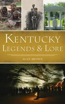 Kentucky legendák és mondák - Kentucky Legends and Lore