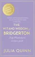 Bridgerton szellemisége és bölcsessége: Lady Whistledown hivatalos útmutatója - Wit and Wisdom of Bridgerton: Lady Whistledown's Official Guide