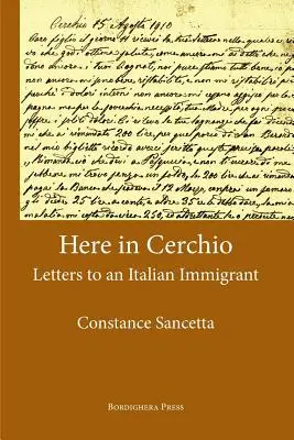 Itt, Cerchióban: Levelek egy olasz bevándorlóhoz - Here in Cerchio: Letters to an Italian Immigrant