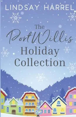 A Port Willis Holiday Collection - The Port Willis Holiday Collection