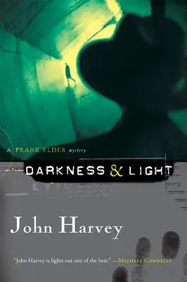 Darkness & Light (Sötétség és fény): A Frank Elder Mystery - Darkness & Light: A Frank Elder Mystery