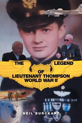 Thompson hadnagy legendája: A második világháború - The Legend of Lieutenant Thompson: World War II