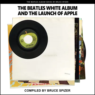 A Beatles fehér albuma és az Apple indulása - The Beatles White Album and the Launch of Apple