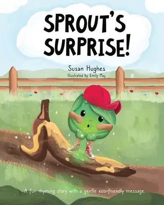 Sprout meglepetése! - Sprout's Surprise!