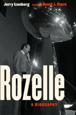 Rozelle: Životopis - Rozelle: A Biography