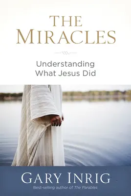 A csodák: Megérteni, mit tett Jézus - The Miracles: Understanding What Jesus Did