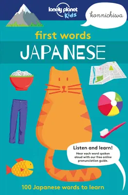 Első szavak - japán 1: 100 megtanulandó japán szó - First Words - Japanese 1: 100 Japanese Words to Learn