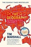 A földrajz hatalma - Tíz térkép, amely elárulja világunk jövőjét - Power of Geography - Ten Maps That Reveal the Future of Our World