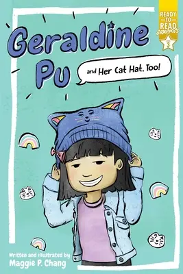 Geraldine Pu és a macskakalapja is!: Ready-To-Read Graphics 3. szint - Geraldine Pu and Her Cat Hat, Too!: Ready-To-Read Graphics Level 3