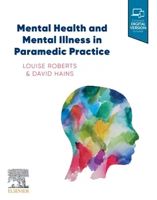 Mentális egészség és mentális betegségek a mentőorvosi gyakorlatban - Mental Health and Mental Illness in Paramedic Practice