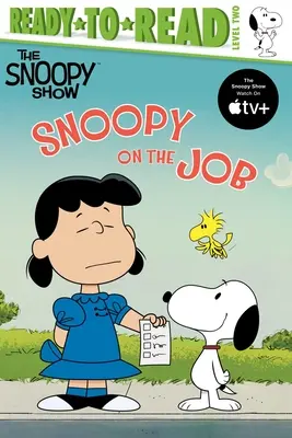 Snoopy a munkahelyen: Ready-To-Read 2. szint - Snoopy on the Job: Ready-To-Read Level 2