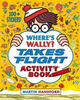 Hol van Wally? Repül - Activity Book - Where's Wally? Takes Flight - Activity Book