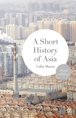 Ázsia rövid története - A Short History of Asia