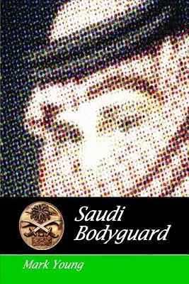 Szaúdi testőrség - Saudi Bodyguard