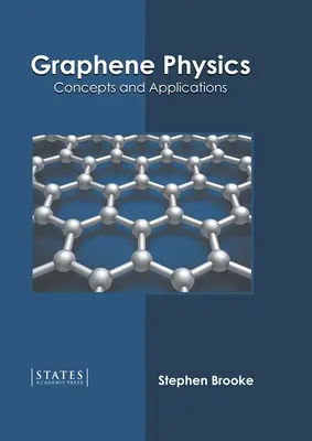 Grafénfizika: Fogalmak és alkalmazások - Graphene Physics: Concepts and Applications