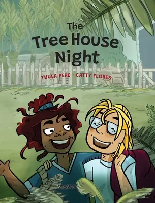 A faház éjszakája - The Tree House Night