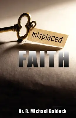 Helytelen hit - Misplaced Faith