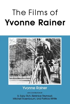 Yvonne Rainer filmjei - The Films of Yvonne Rainer