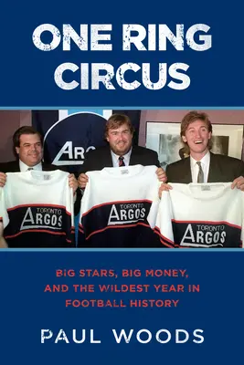 A rakéta éve: John Candy, Wayne Gretzky, egy korrupt iparmágnás és a futballtörténelem legőrültebb szezonja - Year of the Rocket: John Candy, Wayne Gretzky, a Crooked Tycoon, and the Craziest Season in Football History