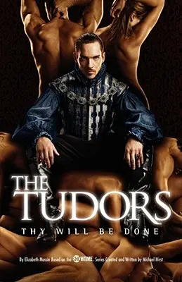 The Tudors: Legyen meg a te akaratod! - The Tudors: Thy Will Be Done