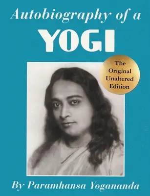 Egy jógi önéletrajza - Autobiography of a Yogi