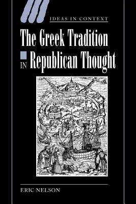 A görög hagyomány a köztársasági gondolkodásban - The Greek Tradition in Republican Thought