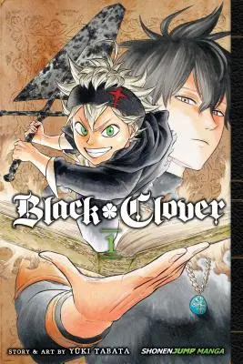 Fekete lóhere, 1. kötet, 1. kötet - Black Clover, Vol. 1, 1