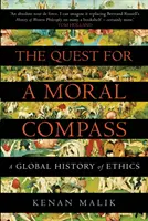 Az erkölcsi iránytű keresése - Az etika globális története (Malik Kenan (Szerző)) - Quest for a Moral Compass - A Global History of Ethics (Malik Kenan (Author))