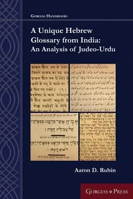 Egyedülálló héber szótár Indiából: A judeo-urdu elemzése - A Unique Hebrew Glossary from India: An Analysis of Judeo-Urdu