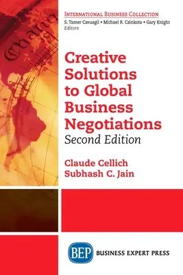 Kreatív megoldások a globális üzleti tárgyalásokhoz, második kiadás - Creative Solutions to Global Business Negotiations, Second Edition