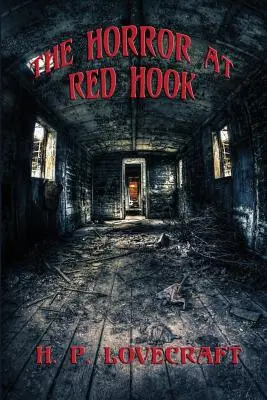 A vörös horgonyi borzalom - The Horror at Red Hook