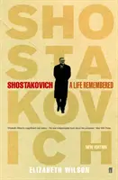 Sosztakovics: Emlékezetes élet - Shostakovich: A Life Remembered