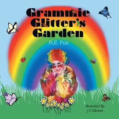 Glitter nagyi kertje - Grammie Glitter's Garden