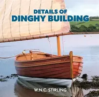 A dingiépítés részletei - Details of Dinghy Building