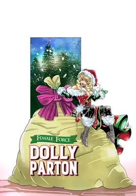 Női erő: Dolly Parton - Bónusz ünnepi kiadás - Female Force: Dolly Parton - Bonus Holiday Edition