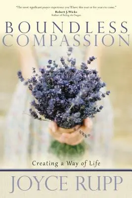 Határtalan együttérzés: Életmódot teremteni - Boundless Compassion: Creating a Way of Life