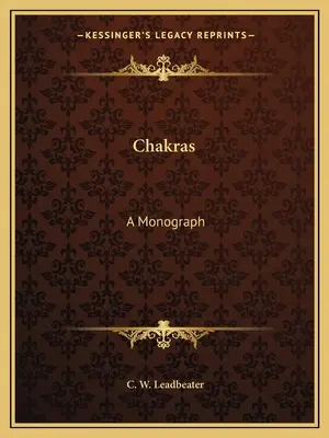 Csakrák: Monográfia - Chakras: A Monograph