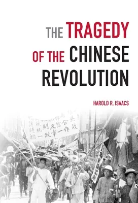 A kínai forradalom tragédiája - The Tragedy of the Chinese Revolution