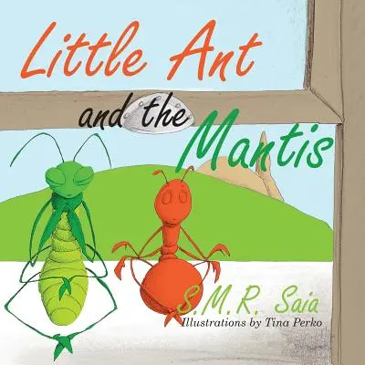 A kis hangya és a sáska: Számold meg az áldásodat - Little Ant and the Mantis: Count Your Blessings