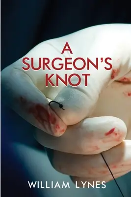 A sebész csomója - A Surgeon's Knot