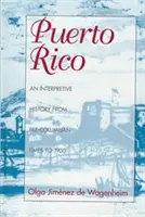 Puerto Rico, egy értelmező történelem - Puerto Rico, an Interpretive History