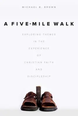 Öt mérföldes séta: A keresztény hit és tanítványság megélésének témáinak feltárása - A Five-Mile Walk: Exploring Themes in the Experience of Christian Faith and Discipleship