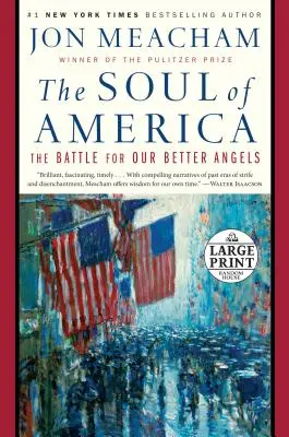 Amerika lelke: A harc a jobbik angyalainkért - The Soul of America: The Battle for Our Better Angels