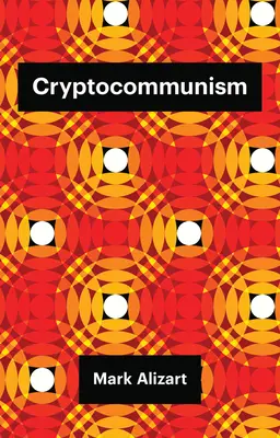 Kriptokommunizmus - Cryptocommunism