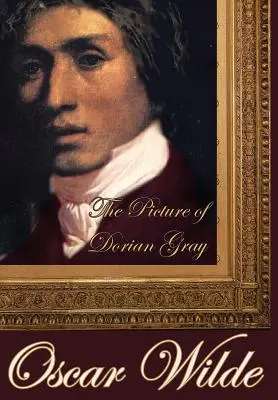 Dorian Gray képe - The Picture of Dorian Gray