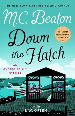 Down the Hatch: Egy Agatha Raisin-rejtély - Down the Hatch: An Agatha Raisin Mystery