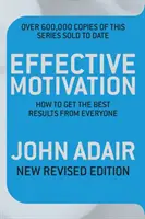 Hatékony motiváció FELÚJÍTOTT KIADÁS - Effective Motivation REVISED EDITION